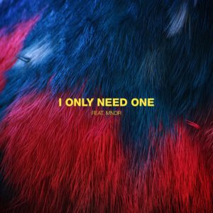 Bearson + MNDR " I Only Need One" Cover Art