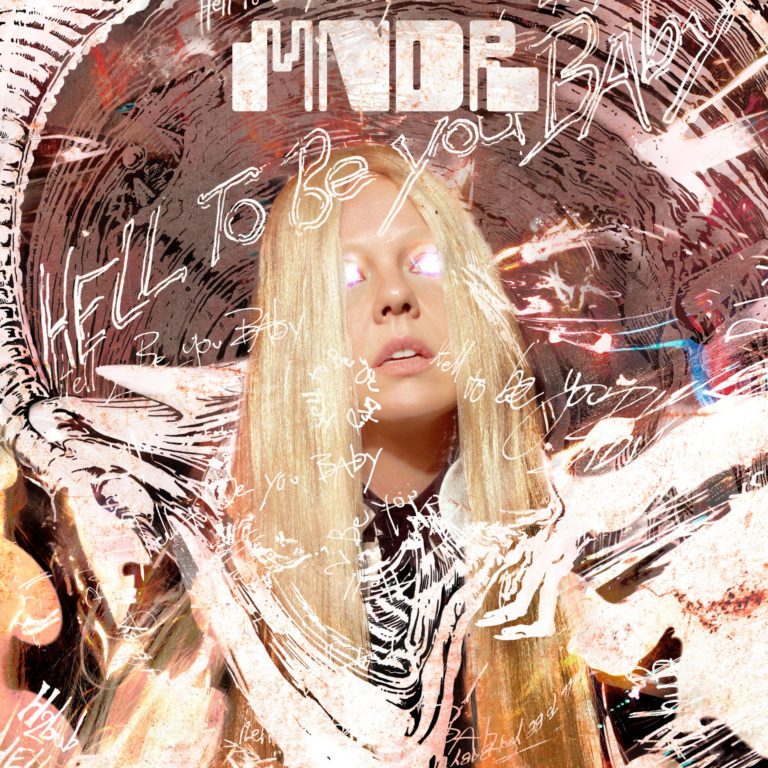 MNDR “Hell To Be You Baby” (album)